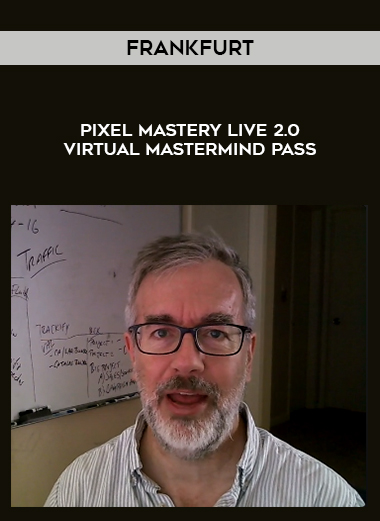 Pixel Mastery Live 2.0 Virtual Mastermind Pass – Frankfurt digital download