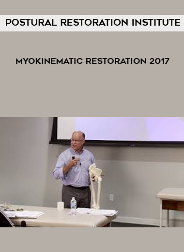 Postural Restoration Institute - Myokinematic Restoration 2017 digital download