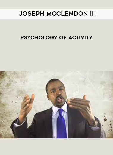 Psychology of Activity with Joseph McClendon lll digital download