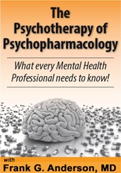 Frank Anderson - The Psychotherapy of Psychopharmacology: What every Mental Health Professional needs to know! digital download