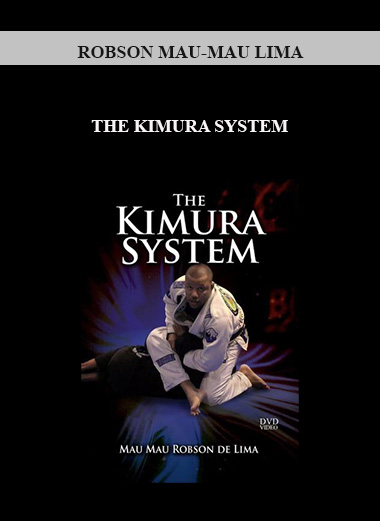 ROBSON MAU-MAU LIMA - THE KIMURA SYSTEM digital download
