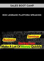 RON LEGRAND PLATFORM SPEAKING & SALES BOOT CAMP digital download