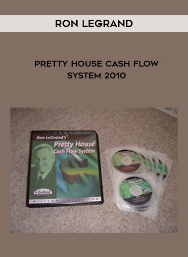 RON LEGRAND PRETTY HOUSE CASH FLOW SYSTEM 2010 digital download
