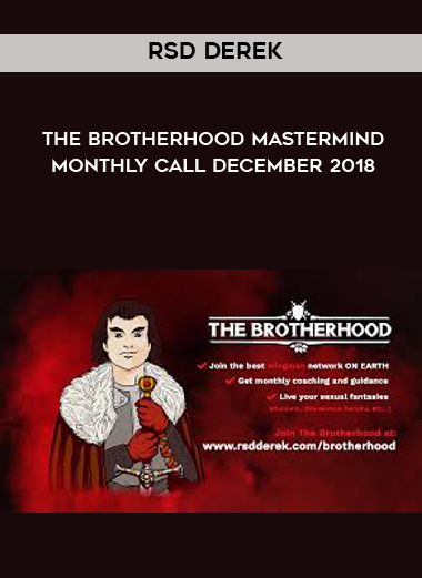 RSD Derek - The Brotherhood Mastermind monthly call December 2018 digital download