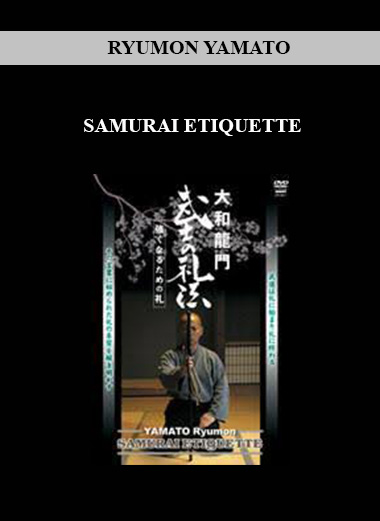 RYUMON YAMATO - SAMURAI ETIQUETTE digital download