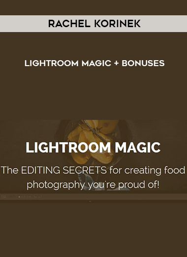 Rachel Korinek – Lightroom Magic + Bonuses digital download