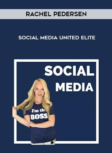 Rachel Pedersen – Social Media United Elite digital download