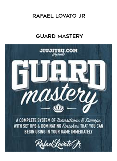 Rafael Lovato Jr - Guard Mastery digital download