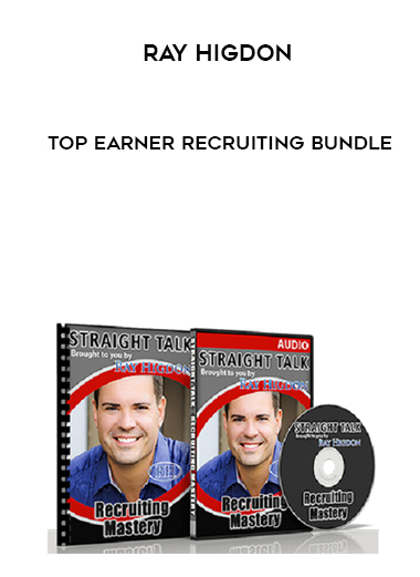 Ray Higdon – Top Earner Recruiting Bundle digital download