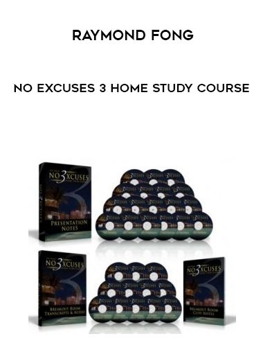Raymond Fong - No Excuses 3 Home Study Course digital download