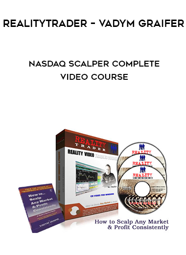 RealityTrader – Vadym Graifer – Nasdaq Scalper Complete Video Course digital download