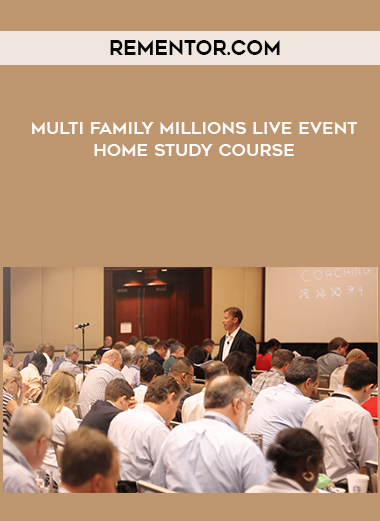 Rementor.com - Multi Family Millions Live Event & Home Study Course digital download