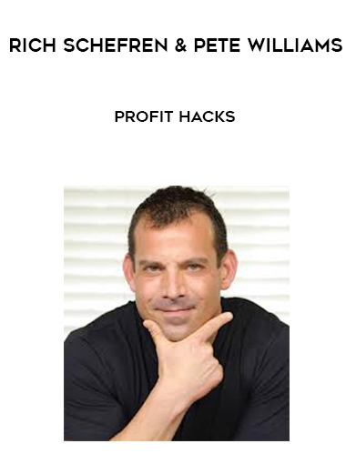 Rich Schefren & Pete Williams – Profit Hacks digital download