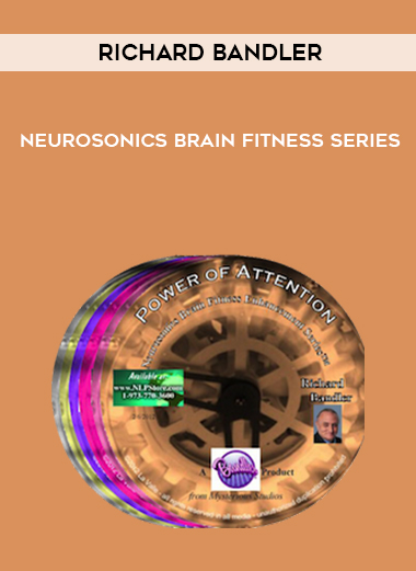 Richard Bandler – Neurosonics Brain Fitness Series digital download