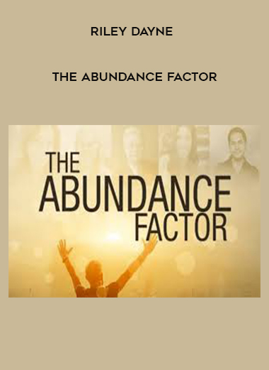 Riley Dayne - The Abundance Factor digital download