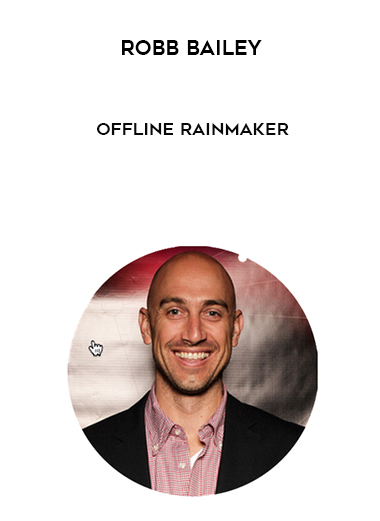 Robb Bailey – Offline Rainmaker digital download