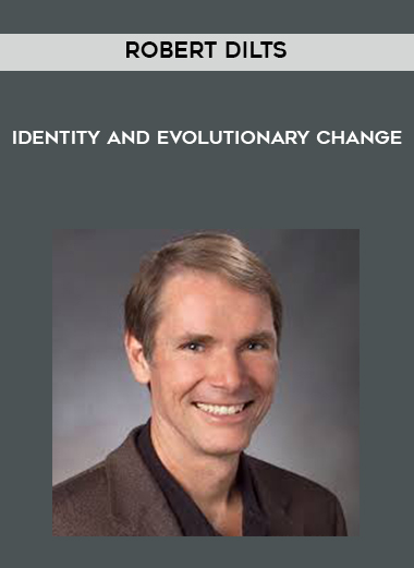 Robert Dilts - Identity and Evolutionary Change digital download