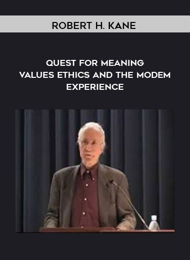 Robert H. Kane - Quest for Meaning - Values Ethics and the Modem Experience digital download