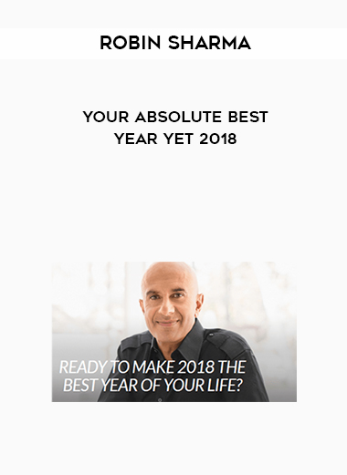 Robin Sharma – Your Absolute Best Year Yet 2018 digital download