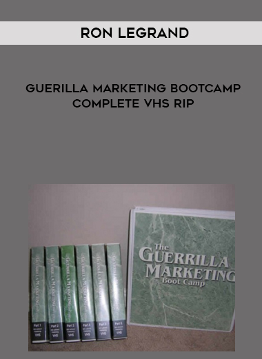 Ron LeGrand – Guerilla Marketing Bootcamp complete VHS Rip digital download