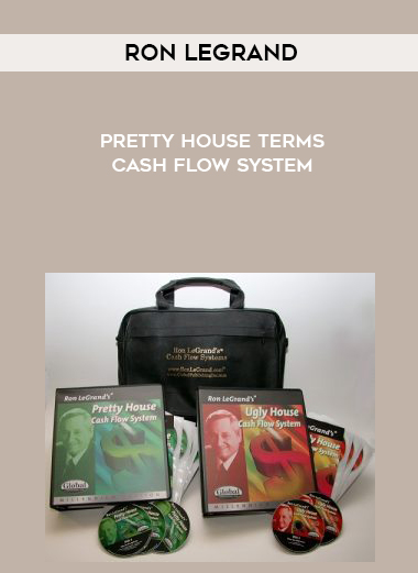 Ron LeGrand - Pretty House Terms Cash Flow System digital download