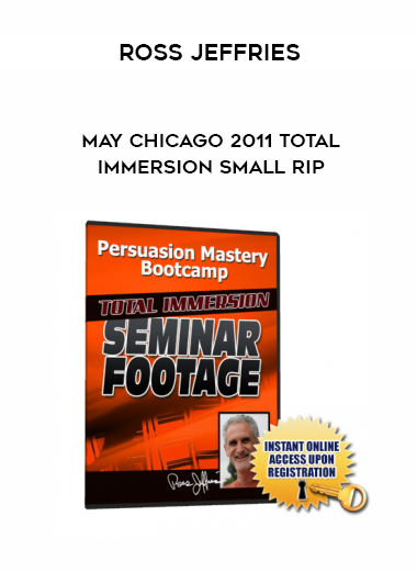Ross Jeffries – May Chicago 2011 Total Immersion Small RIP digital download