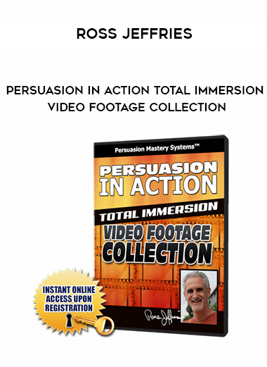 Ross Jeffries – Persuasion In Action Total Immersion Video Footage Collection digital download