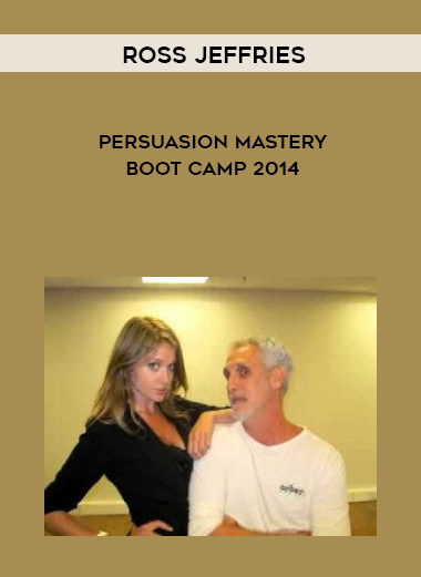 Ross Jeffries – Persuasion Mastery Boot Camp 2014 digital download