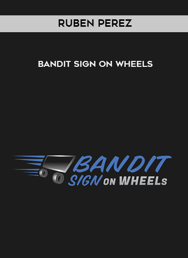 Ruben Perez – Bandit Sign on Wheels digital download