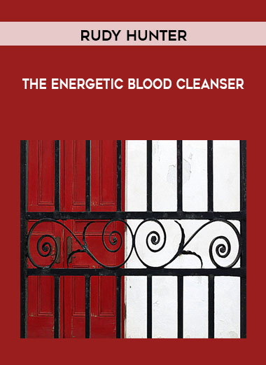 Rudy Hunter - The Energetic Blood Cleanser digital download