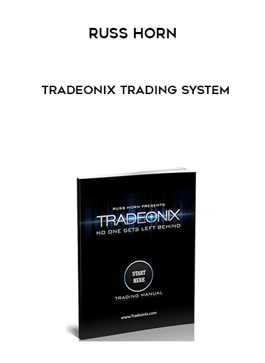 Russ Horn - Tradeonix Trading System digital download