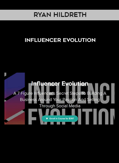 Ryan Hildreth – Influencer Evolution digital download