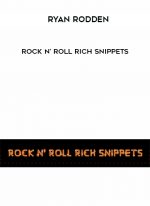 Ryan Rodden – Rock N’ Roll Rich Snippets digital download