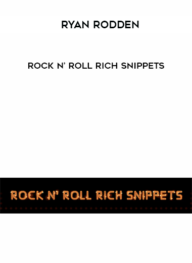 Ryan Rodden – Rock N’ Roll Rich Snippets digital download