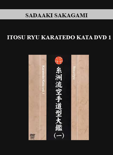 SADAAKI SAKAGAMI - ITOSU RYU KARATEDO KATA DVD 1 digital download