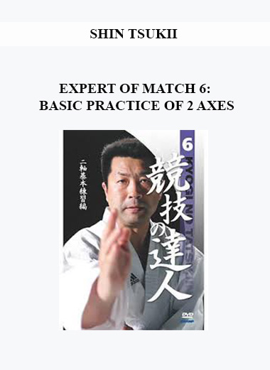 SHIN TSUKII - EXPERT OF MATCH 6: BASIC PRACTICE OF 2 AXES digital download