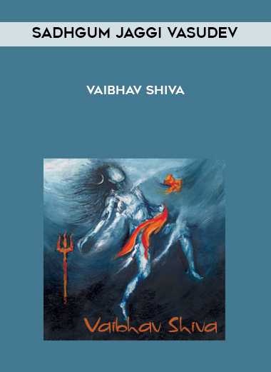 Sadhgum Jaggi Vasudev - Vaibhav Shiva digital download