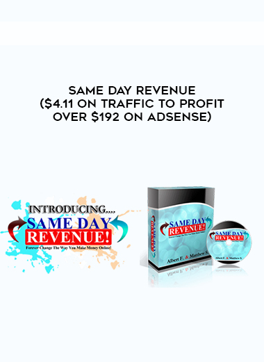 Same Day Revenue ($4.11 On Traffic to Profit Over $192 on Adsense) digital download