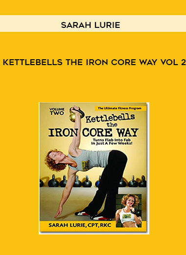 Sarah Lurie - Kettlebells the Iron Core Way Vol 2 digital download