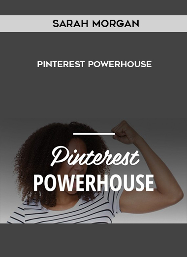 Sarah Morgan – Pinterest Powerhouse digital download