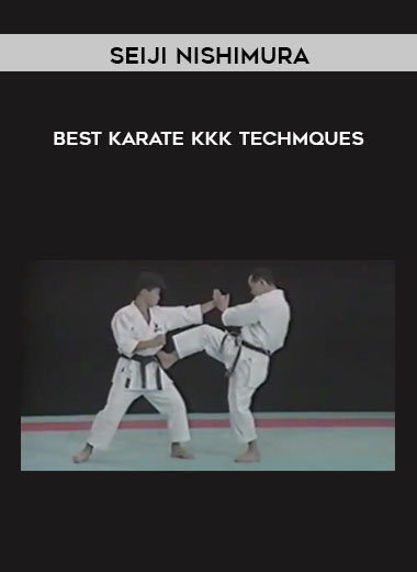 Seiji Nishimura - Best Karate Kkk Techmques digital download