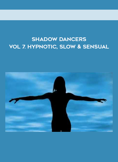 Shadow Dancers Vol 7. Hypnotic