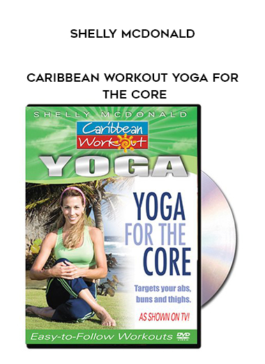 Shelly McDonald - Caribbean Workout Yoga for the Core digital download