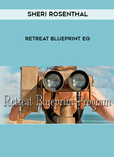 Sheri Rosenthal – Retreat Blueprint EG digital download