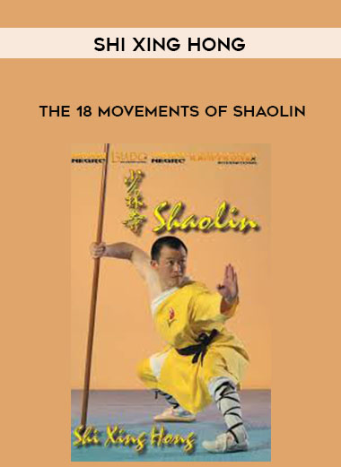 Shi Xing Hong - The 18 Movements of Shaolin digital download