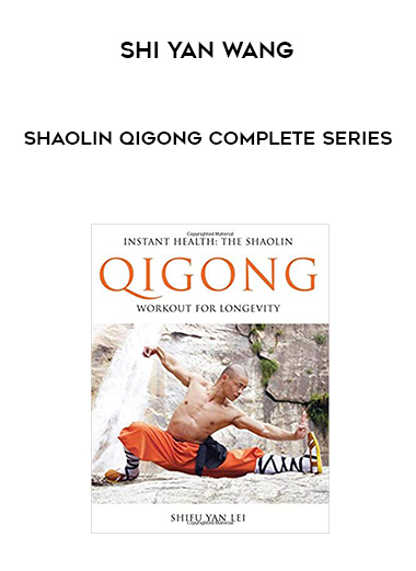 Shi Yan Wang - Shaolin Qigong Complete Series digital download