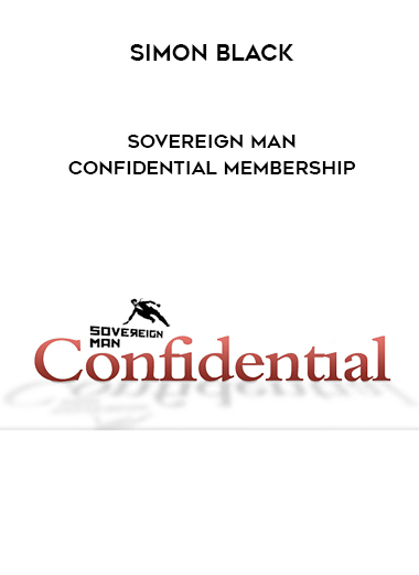 Simon Black – Sovereign Man Confidential Membership digital download