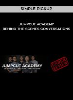 Simple pickup - Jumpcut Academy - Behind the Scenes Conversations digital download