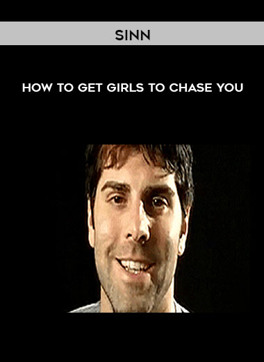 Sinn - How to get girls to chase you digital download
