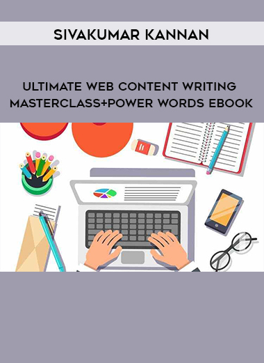 Sivakumar Kannan - Ultimate Web Content Writing Masterclass+Power Words EBook digital download